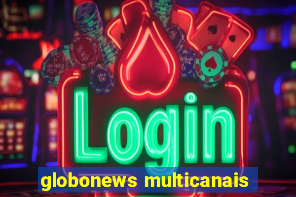 globonews multicanais